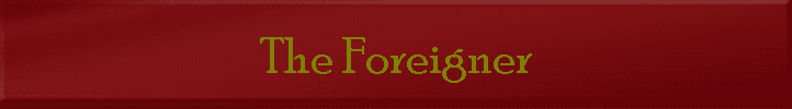 The Foreigner